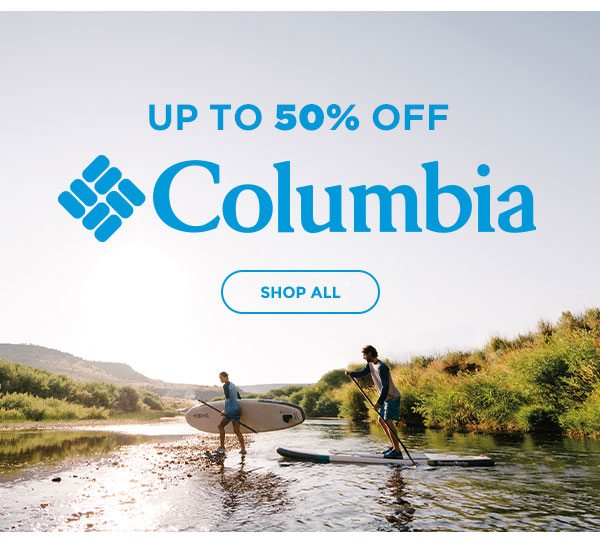 Up to 50% OFF Columbia - Click to Shop All