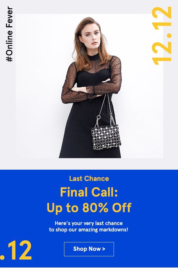 Final Call: Up to 80% Off
