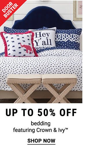 Door Buster. Up to 50% off bedding featuring Crown & Ivy. Shop now.