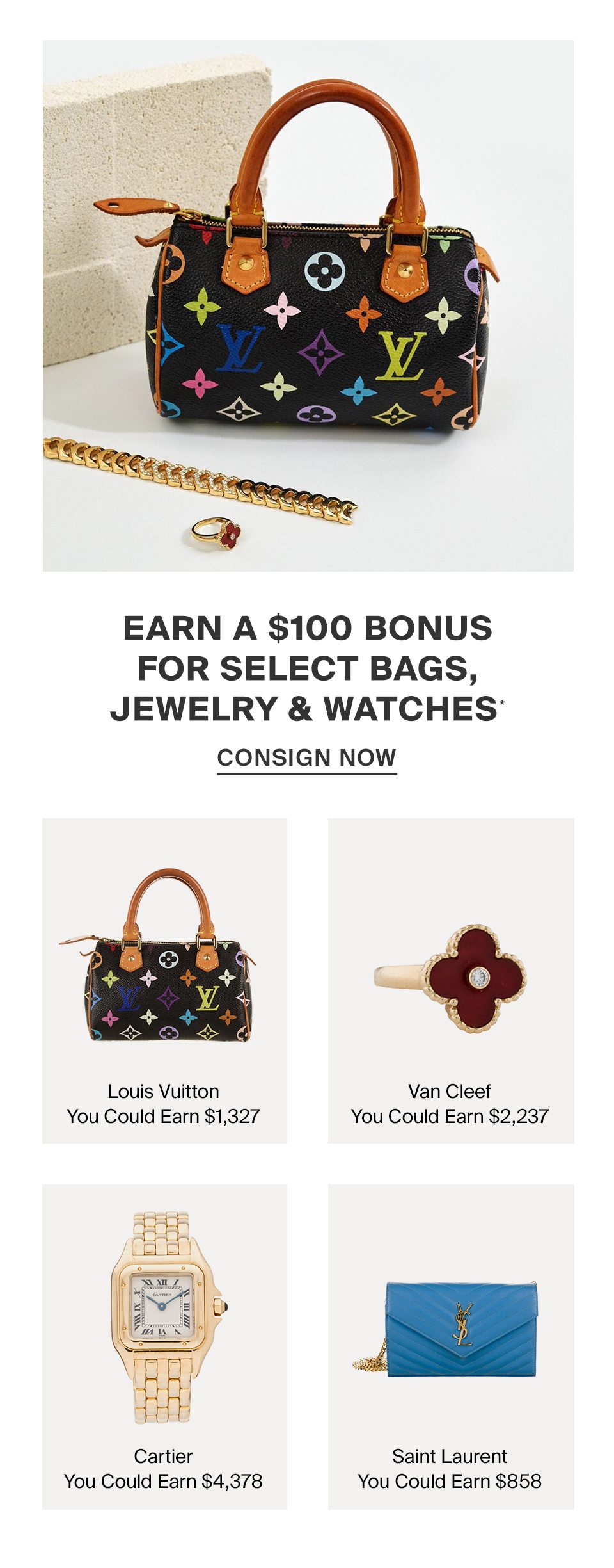 Earn A $100 Bonus For Select Bags, Jewelry & Watches*