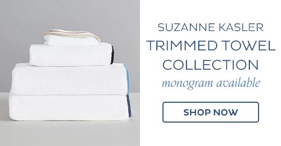 Suzanne Kasler Trimmed Towel Collection (Monogram Available)