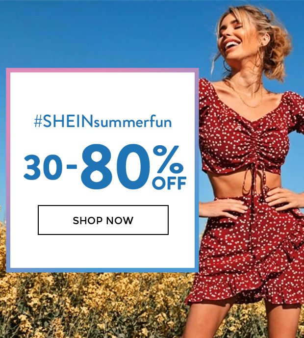 #SHEINsummerfun 30-80% off