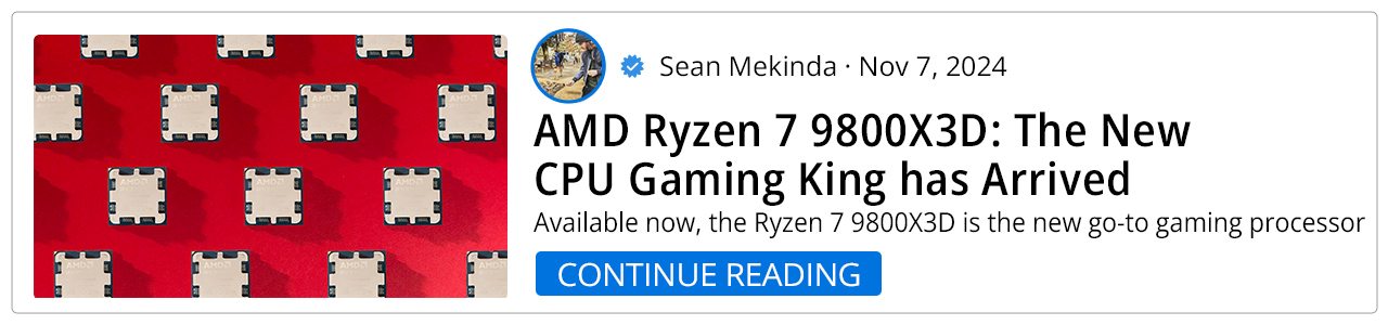 AMD Ryzen 7 9800X3D: The New CPU Gaming King has Arrived - Continue Reading