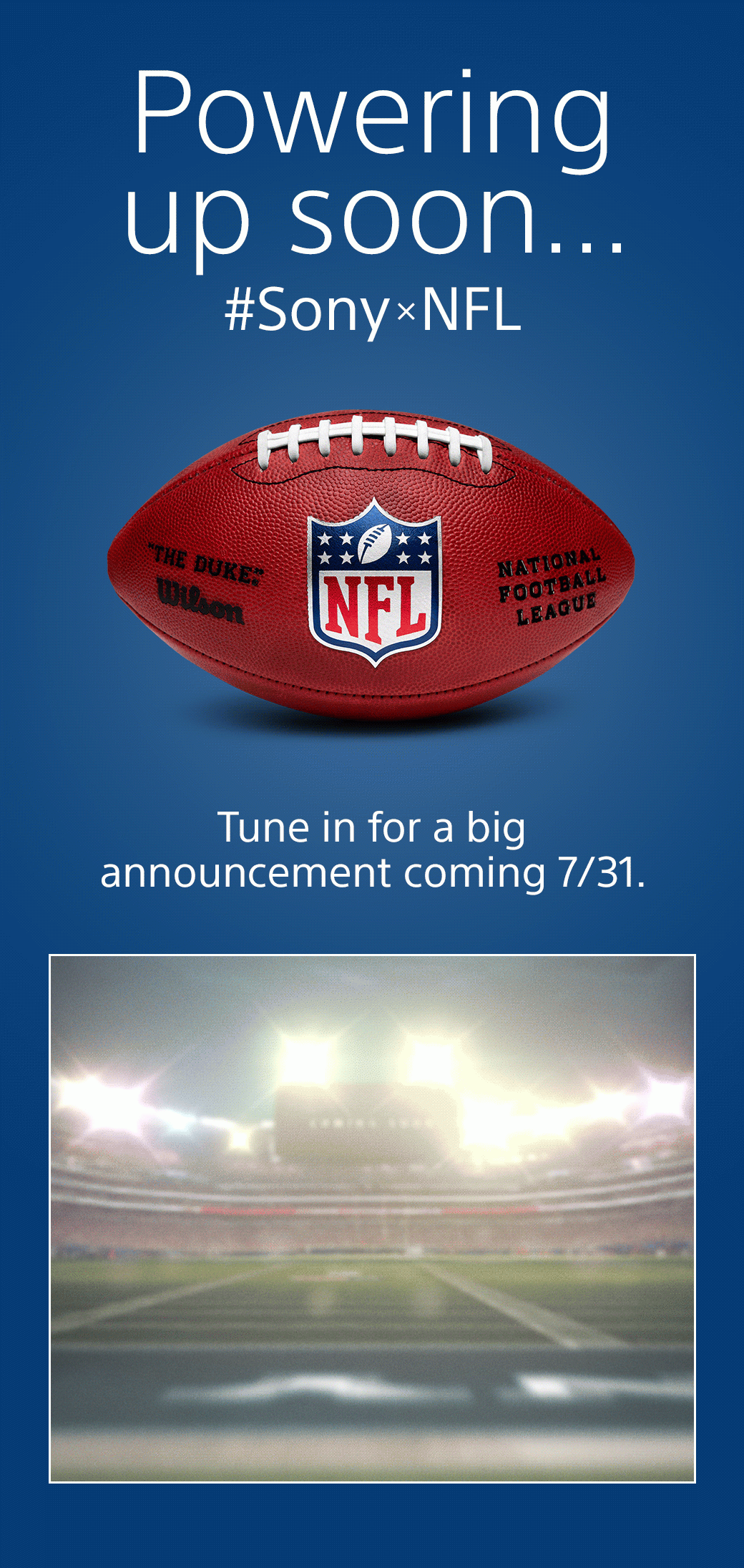 Powering up soon... #SonyxNFL | Tune in for a big announcement coming 7/31.