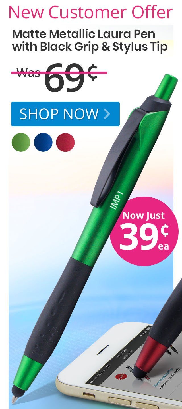 Matte Metallic Laura Pen with Black Grip & Stylus Tip for only 39¢ each!