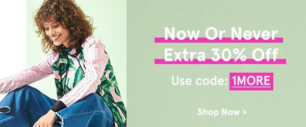 Now or never: Extra 30% Off with code: 1MORE