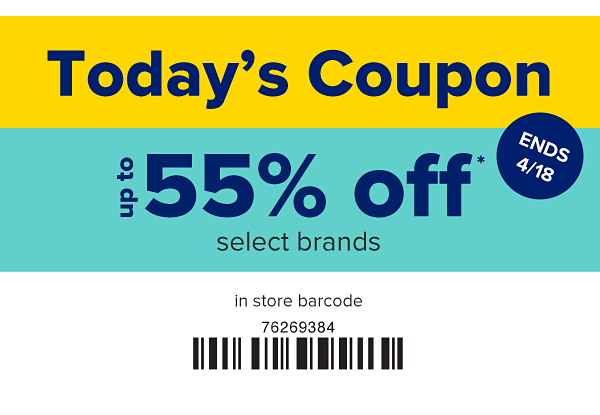 Today's Coupon - Up to 55% off select brands in store. Ends 4/18.
