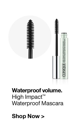 Waterproof volume.High Impact™Waterproof MascaraShop Now >