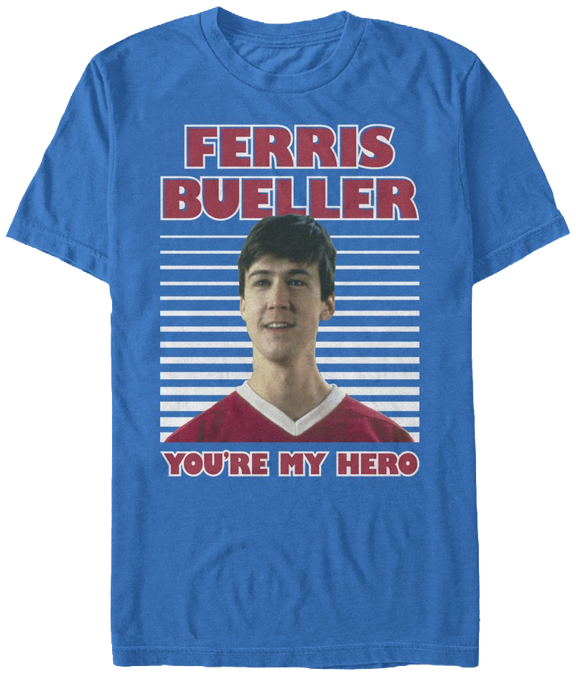 My Hero Ferris Bueller's Day Off T-Shirt