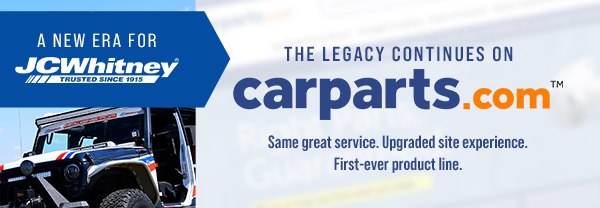 A New Era for JC Whitney: The Legacy Continues on CarParts.com. Same great service. Upgrade site experience. First-ever product line.