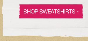 Shop sweatshirts