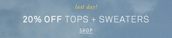 Shop extra 20% off tops.
