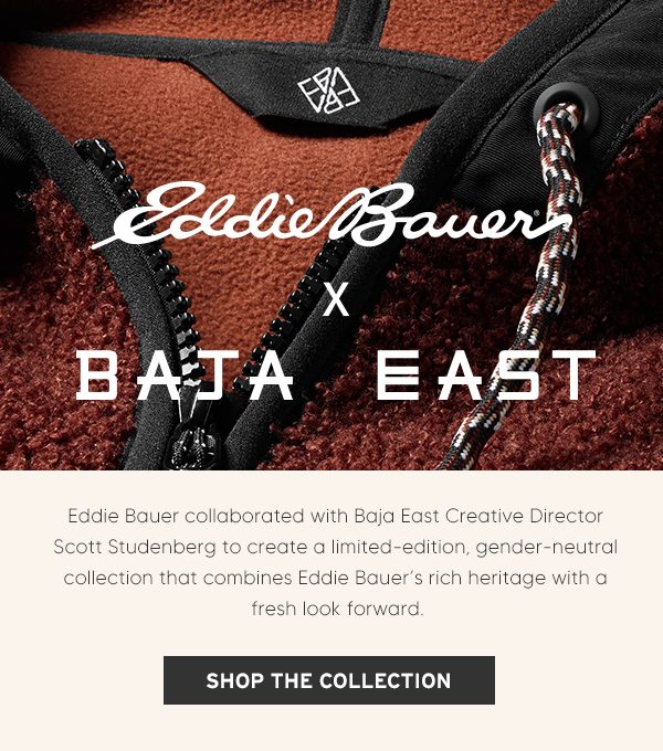 Introducing Eddie Bauer x Baja East Eddie Bauer Email Archive