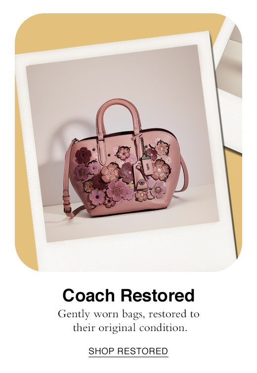 Coach Restored. Gently worn bags, restored to their original condition. SHOP RESTORED