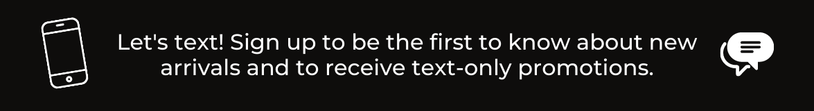 Be the first to know! Sign up for text messages to be a CRC VIP