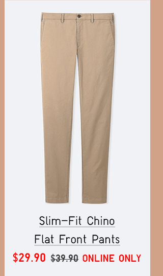 SLIM-FIT CHINO FLAT FRONT PANTS $29.90