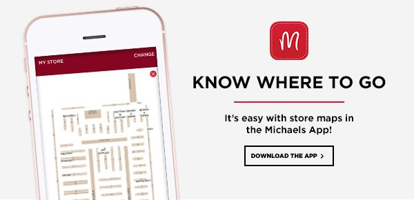 Know Where To Go With the Michaels App