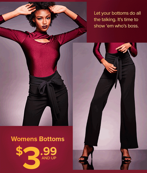 Shop Womens Bottoms $3.99 and Up