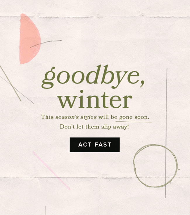 Shop winter styles before they’re gone.