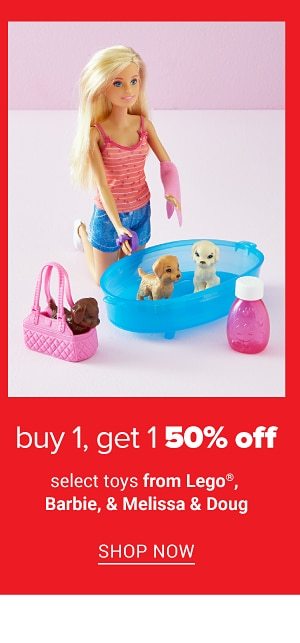 Buy 1 Get 1 50% Off select Toys from Lego, Barbie, Hot Wheels & Melissa & Doug. Shop Now.