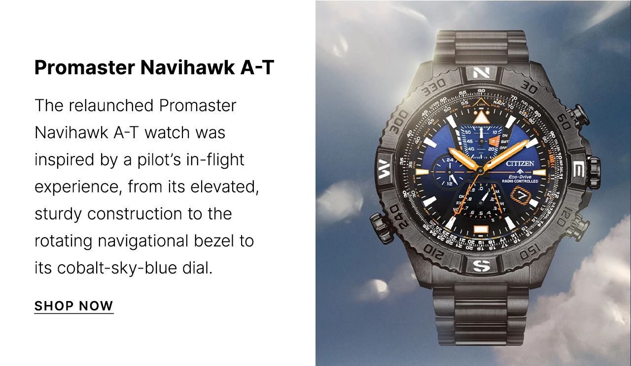 The relaunched Promaster Navihawk A-T watch was inspired by a pilot’s in-flight experience, from its elevated, sturdy construction to the rotating navigational bezel to its cobalt-sky-blue dial.