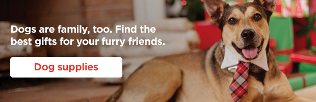 Dogs are family, too. Find the best gifts for your furry friends. Dog supplies. 