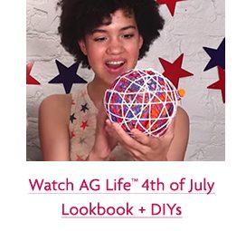 Watch AG Life™ 4th of July Lookbook + DIYs