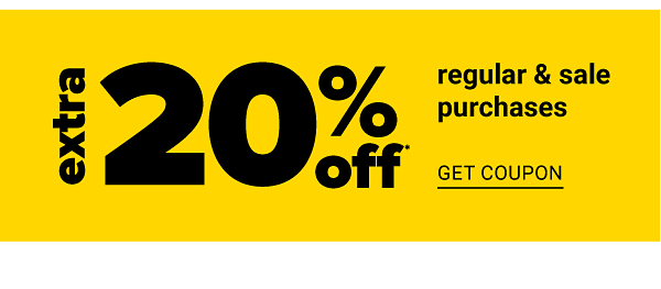 Extra 20% off Regular & Sale purchases - Get Coupon