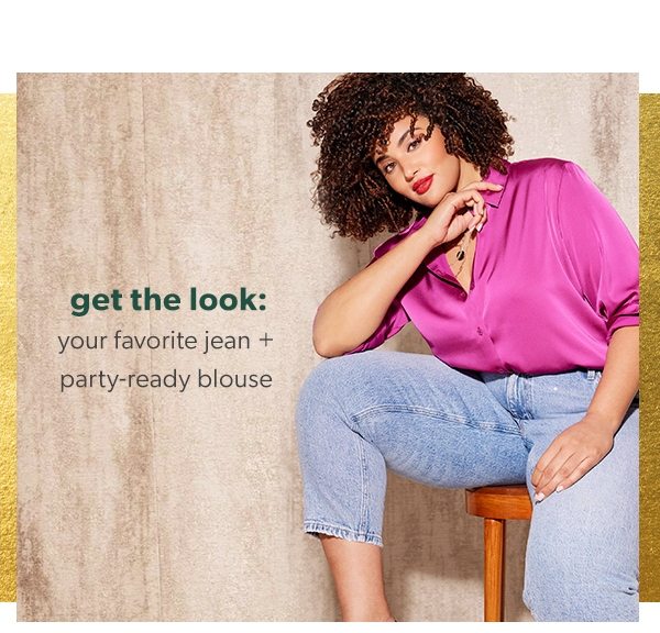 Get the look: Your favorite jean + party-ready blouse.