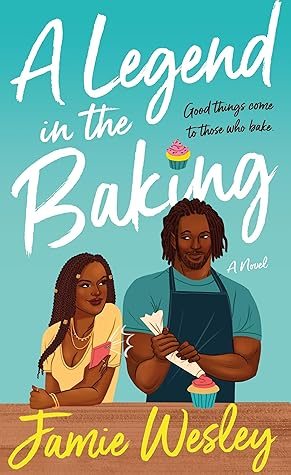 A Legend in the Baking (Fake It Till You Bake It, #2)