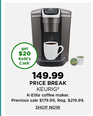 $149.99 keurig coffee maker. shop now. 