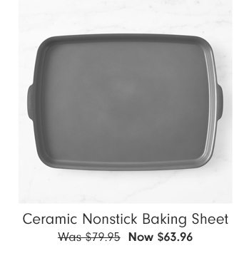 Ceramic Nonstick Baking Sheet - Now $63.96