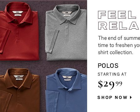 POLOS starting at $29.99 - Shop Now