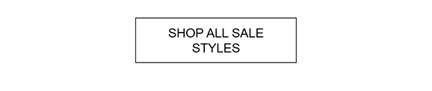 SHOP ALL SALE STYLES