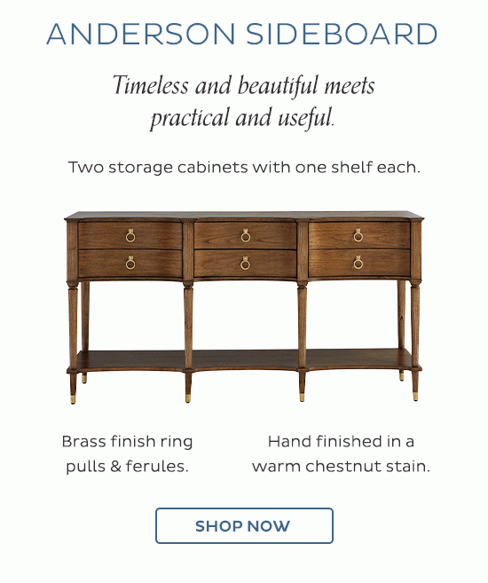 Anderson Sideboard - Timeless and beautiful meets practical and useful. - Shop Now