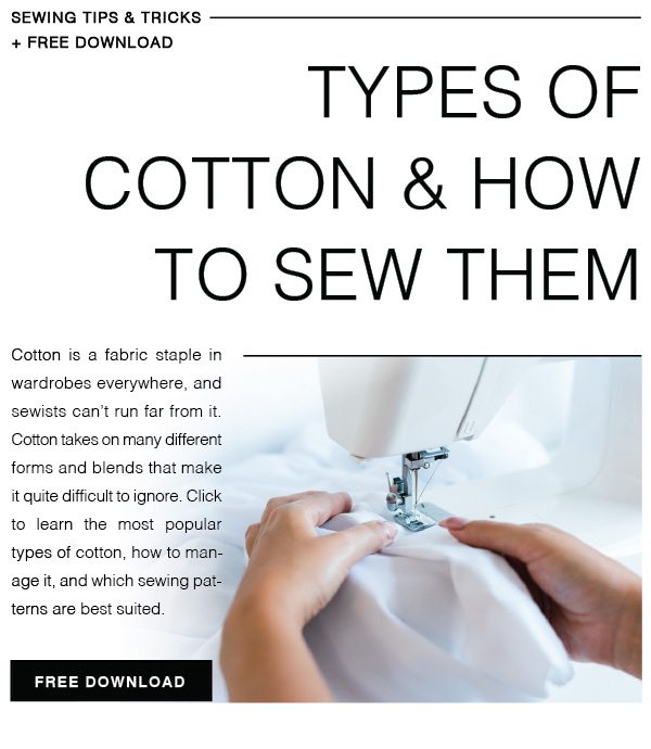 Types of Cotton & How to Sew Them