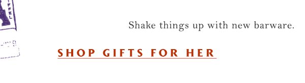 Shop gifts for her.