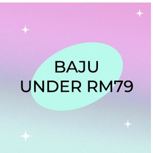Baju Under RM79