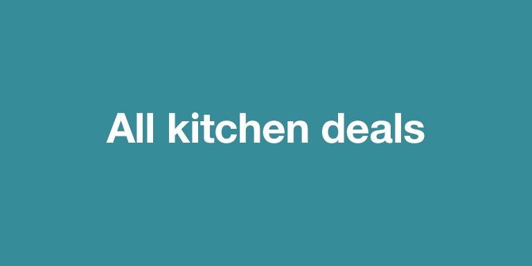 All kitchen deals