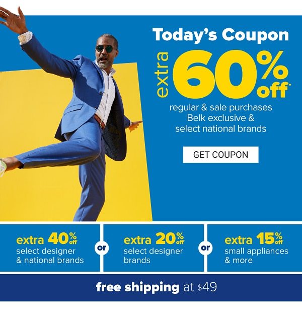All-Star Dad Event - Today's Coupon: Extra 60% off regular & sale purchases, Belk exclusive & national brands | Extra 40% off select designer & national brands + extra 20% off select designer brands + extra 15% off small appliances | free shipping at $49. Get Coupon.