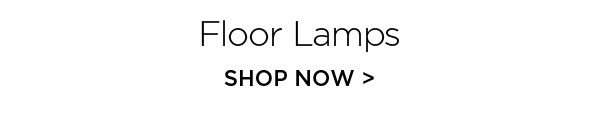 Floor Lamps - Shop Now >
