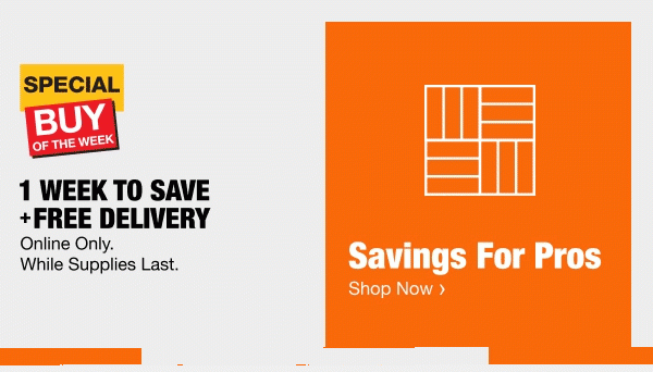 1 Week To Save + Free Delivery | Savings for Pros | Shop Now