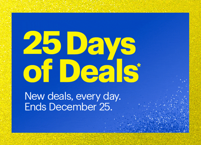 25 Days of Deals. New deals, every day. Ends December 25.