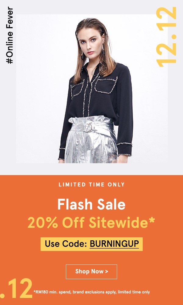 20% Off Sitewide with code BURNINGUP, min spend RM180