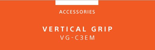 ACCESSORIES | VERTICAL GRIP VG-C3EM