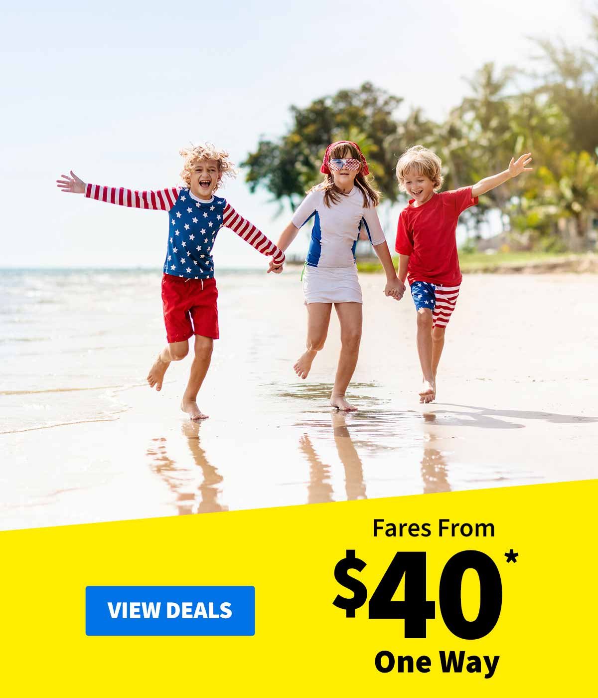 Fares From $40* One Way