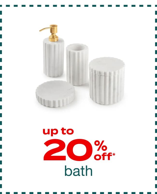 Up to 20% Off Bath