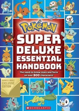  | Super Deluxe Essential Handbook (Pokémon): The Need-to-Know Stats and Facts on Over 800 Characters (B&N Exclusive Edition)