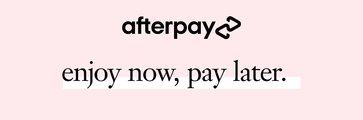 Afterpay - Enjoy now, pay later.