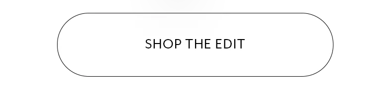 Shop the edit